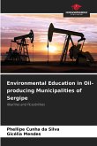 Environmental Education in Oil-producing Municipalities of Sergipe Environmental Education in Oil-producing Municipalities of Sergipe