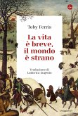 La vita è breve, il mondo è strano (eBook, ePUB) La vita è breve, il mondo è strano (eBook, ePUB)