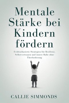 Cover Mentale Stärke bei Kindern fördern (eBook, ePUB)