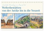 Welterbestätten von der Antike bis in die Neuzeit (Tischkalender 2026 DIN A5 quer), CALVENDO Monatskalender Welterbestätten von der Antike bis in die Neuzeit (Tischkalender 2026 DIN A5 quer), CALVENDO Monatskalender