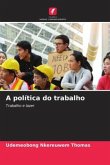 A política do trabalho A política do trabalho