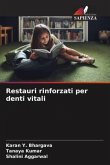 Restauri rinforzati per denti vitali Restauri rinforzati per denti vitali