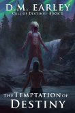 The Temptation of Destiny