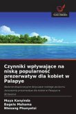 Czynniki wp¿ywaj¿ce na nisk¿ popularno¿¿ prezerwatyw dla kobiet w Palapye Czynniki wp¿ywaj¿ce na nisk¿ popularno¿¿ prezerwatyw dla kobiet w Palapye