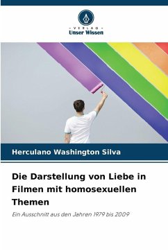 Cover Die Darstellung von Liebe in Filmen mit homosexuellen Themen