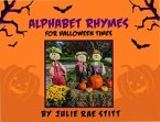 Alphabet Rhymes for Halloween Times (eBook, ePUB) Alphabet Rhymes for Halloween Times (eBook, ePUB)