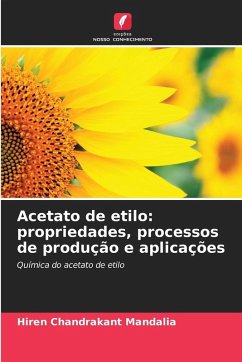 Cover Acetato de etilo: propriedades, processos de produção e aplicações