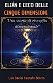Elián e l'Eco delle Cinque Dimensioni Elián e l'Eco delle Cinque Dimensioni