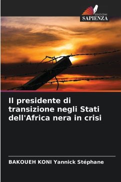 Cover Il presidente di transizione negli Stati dell'Africa nera in crisi