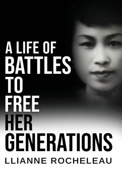 A Life of Battles to free her Generations - Rocheleau, Llianne