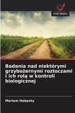 Badania nad niektórymi grzybo¿ernymi roztoczami i ich rol¿ w kontroli biologicznej