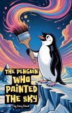 The Penguin Who Painted the Sky