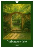 Verborgene Orte im Wandel der Jahreszeiten (Wandkalender 2026 DIN A4 hoch), CALVENDO Monatskalender
