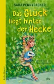 Das Glück liegt hinter der Hecke