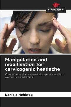 Manipulation and mobilisation for cervicogenic headache - Hohlweg, Daniela Manipulation and mobilisation for cervicogenic headache - Hohlweg, Daniela
