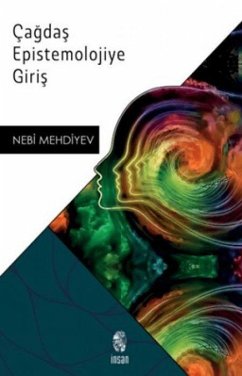 Cagdas Epistemolojiye Giris - Mehdiyev, Nebi