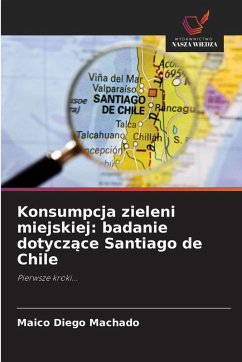 Cover Konsumpcja zieleni miejskiej: badanie dotycz¿ce Santiago de Chile