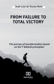 From Failure to Total Victory From Failure to Total Victory