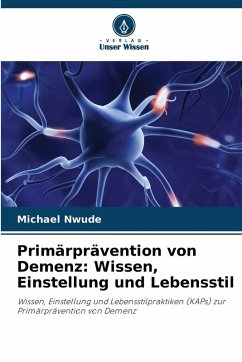 Cover Primärprävention von Demenz: Wissen, Einstellung und Lebensstil
