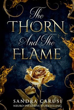 The Thorn and the Flame - Carusi, Sandra The Thorn and the Flame - Carusi, Sandra