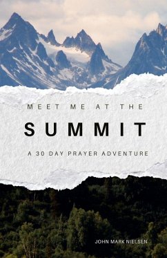 Meet Me at the Summit - Nielsen, John Mark