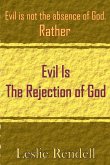 Evil Is The Rejection Of God