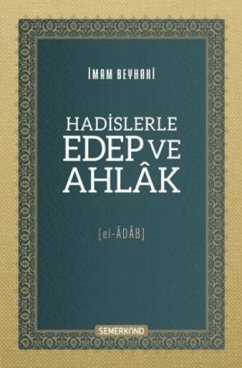 Cover Hadislerle Edep ve Ahlak - El Adab Ciltli