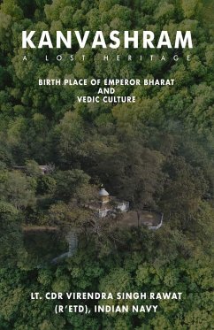 Cover Kanvashram- A lost Heritage, Birth place of Emperor Bharat and Vedic Culture