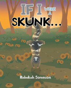 If I Were a Skunk Cover If I Were a Skunk