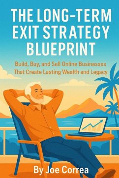 The Long-Term Exit Strategy Blueprint - Correa, Joe