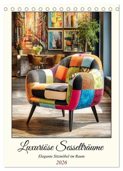 Cover Luxuriöse Sesselträume. Elegante Sitzmöbel im Raum (Tischkalender 2026 DIN A5 hoch), CALVENDO Monatskalender
