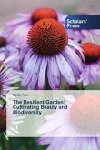 The Resilient Garden: Cultivating Beauty and Biodiversity