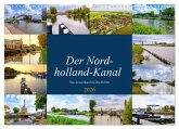 Der Nordholland-Kanal (Wandkalender 2026 DIN A3 quer), CALVENDO Monatskalender