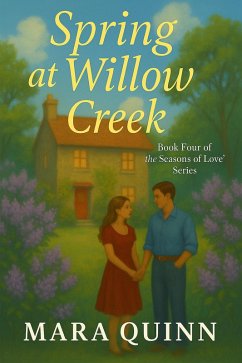 Cover Spring at Willow Creek (Seasons of Love, #4) (eBook, ePUB)