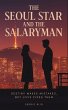 The Seoul Star and the Salaryman:... - Bild 1