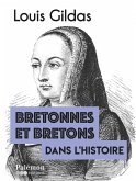 Bretonnes et Bretons dans l'Histoire (eBook, ePUB)