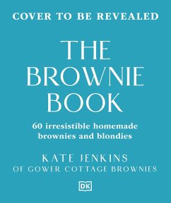 The Brownie Book (eBook, ePUB) - Jenkins, Kate The Brownie Book (eBook, ePUB) - Jenkins, Kate