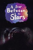 A Scar Between the Stars (eBook, ePUB)