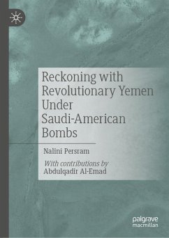 Cover Reckoning with Revolutionary Yemen Under Saudi-American Bombs (eBook, PDF)
