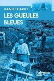 Les gueules bleues (eBook, ePUB)