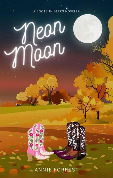 Neon Moon (Boots in Berks, #1) (eBook, ePUB)