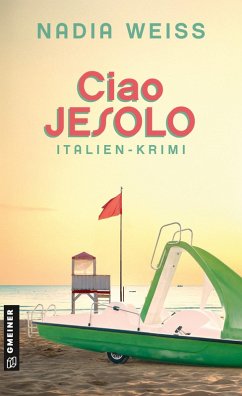 Ciao Jesolo (eBook, ePUB) - Weiss, Nadia