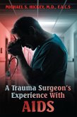 A Trauma Surgeon's Experience With AIDS (eBook, ePUB)