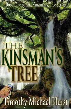 The Kinsman's Tree (eBook, ePUB) - Hurst, Timothy Michael
