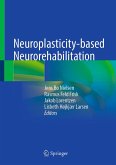 Neuroplasticity-based Neurorehabilitation (eBook, PDF)