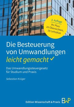 Die Besteuerung von Umwandlungen - leicht gemacht (eBook, ePUB) Cover Die Besteuerung von Umwandlungen - leicht gemacht (eBook, ePUB)