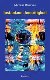 Instantane Jenseitigkeit (eBook, ePUB)