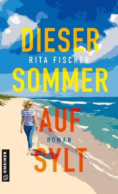 Dieser Sommer auf Sylt (eBook, ePUB) - Fischer, Rita