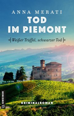 Tod im Piemont - Weißer Trüffel, schwarzer Tod (eBook, PDF) - Merati, Anna