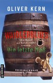 Waidlerblues - Die letzte Maß (eBook, ePUB) Waidlerblues - Die letzte Maß (eBook, ePUB)